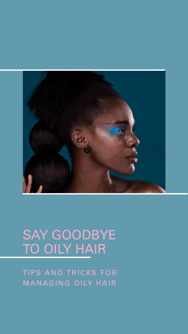 how to get rid of oily hair 